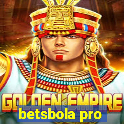 betsbola pro